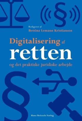 Digitalisering af retten af Bettina Lemann Kristiansen