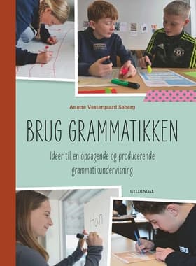 Brug grammatikken af Anette Vestergaard Søberg