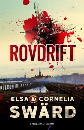 Rovdrift af Elsa og Cornelia Swärd