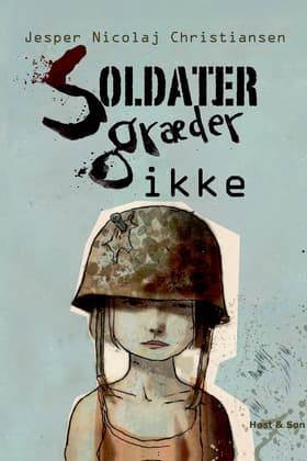 Soldater græder ikke af Jesper N. Christiansen