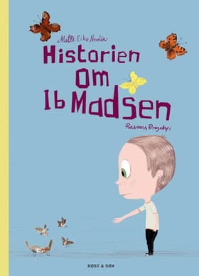 Historien om Ib Madsen af Mette Eike Neerlin