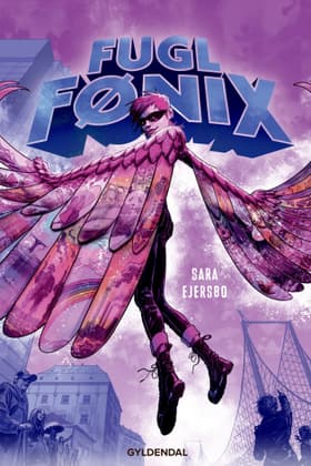 Fugl Fønix af Sara Ejersbo