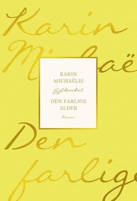 Den farlige alder af Karin Michaelis