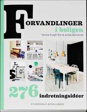 Forvandlinger i boligen af Nicola Kragh Riis