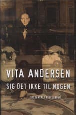 Sig det ikke til nogen af Vita Andersen