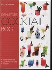 Den store Cocktailbog af Eliq Maranik