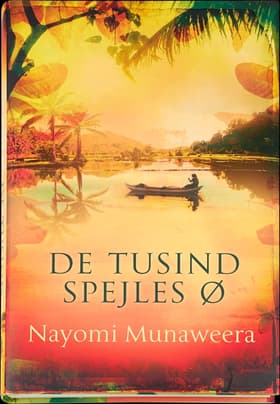 De tusind spejles ø af Nayomi Munaweera