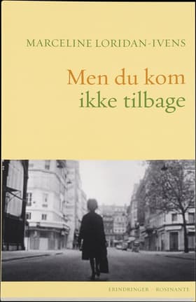 Men du kom ikke tilbage af Marceline Loridan-Ivens