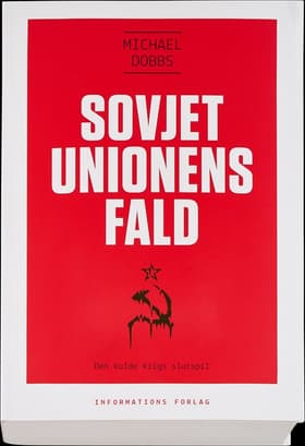 Sovjetunionens fald af Michael Dobbs