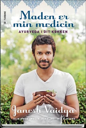 Maden er min medicin af Janesh Vaidya