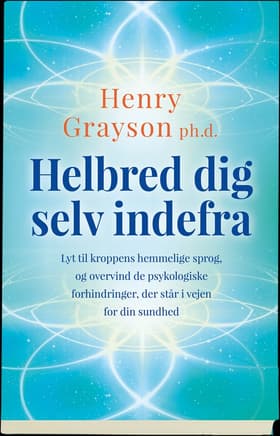 Helbred dig selv indefra af Henry Grayson