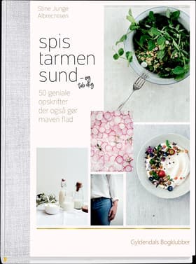 Spis tarmen sund og tab dig af Stine Junge Albrechtsen