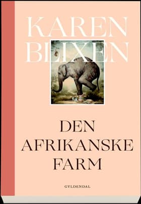 Den afrikanske Farm af Karen Blixen