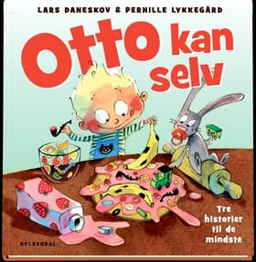 Otto kan selv. 3 historier til de mindste af Lars Daneskov