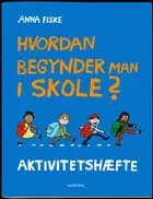 Hvordan begynder man i skole aktivitetshæfte