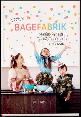 Vores bagefabrik af Ditte Julie Jensen