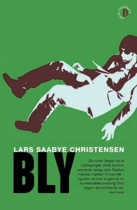 Bly af Lars Saabye Christensen