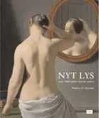 Nyt lys - over 1800-tallets danske maleri