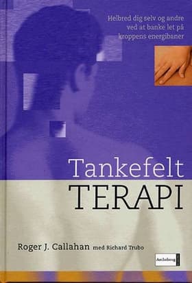Tankefeltterapi af Roger J. Callahan