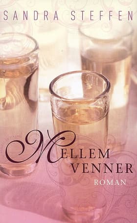 Mellem venner af Sandra Steffen