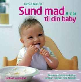 Sund mad til din baby af Rachael Anne Hill