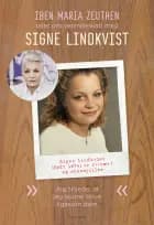 Iben Maria Zeuthen taler om venindeskab med Signe Lindkvist - "jeg troede, at jeg kunne blive ligesom dem"
