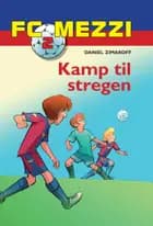 FC Mezzi 2: Kamp til stregen