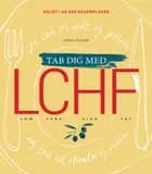 Tab dig med LCHF
