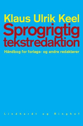 Sprogrigtig tekstredaktion af Klaus Ulrik Keel