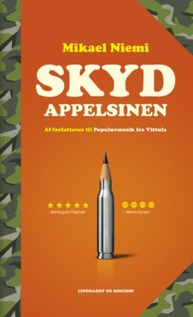 Skyd appelsinen af Mikael Niemi
