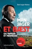 Man jager et bæst og fanger et menneske