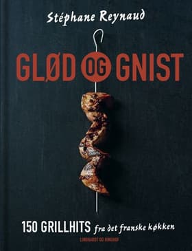 Glød og gnist af Stéphane Reynaud