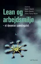 Lean og arbejdsmiljø - et dynamisk spændingsfelt