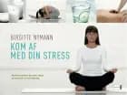 Kom af med din stress