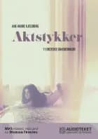 Aktstykker - 11 erotiske gradueringer