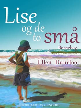 Lise og de to små af Ellen Duurloo