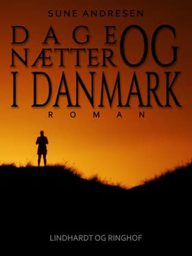 Dage og nætter i Danmark af Sune Andresen