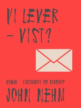Vi lever - vist? af John Nehm