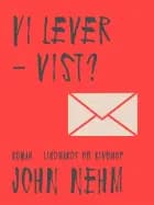 Vi lever – vist?
