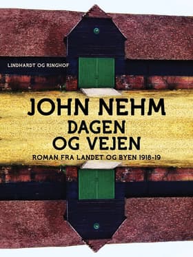 Dagen og vejen af John Nehm
