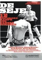 De seje – 12 historiske kampe med danske boksere
