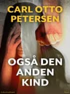 Også den anden kind