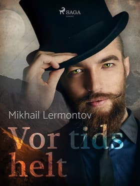 Vor tids helt af Michail Lermontov