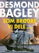 Som brødre vi dele...