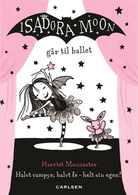 Isadora Moon går til ballet af Harriet Muncaster