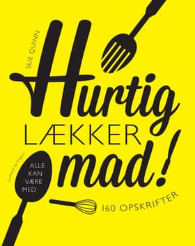 Hurtig lækker mad! af Sue Quinn