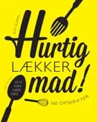 Hurtig lækker mad!
