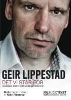 Det vi står for - Manden, der forsvarede Breivik