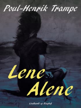 Lene alene af Poul-Henrik Trampe