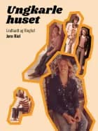 Ungkarlehuset